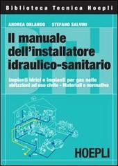 Il manuale dell'installatore idraulico-sanitario di Andrea Orlando, Stefano Salvini edito da Hoepli