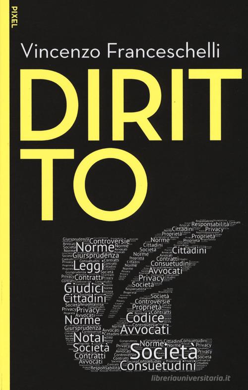 Diritto di Vincenzo Franceschelli edito da EGEA