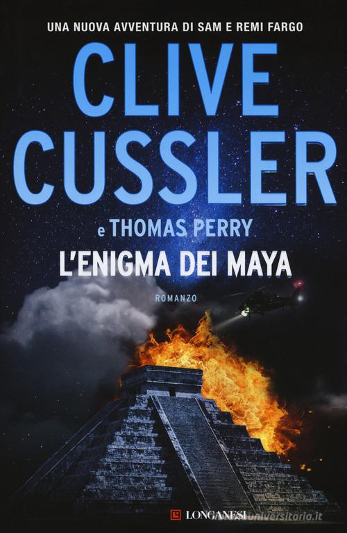 L' enigma dei Maya di Clive Cussler, Thomas Perry edito da Longanesi