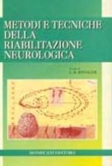 Metodi e tecniche della riabilitazione neurologica di Lucio Rinaldi edito da Monduzzi