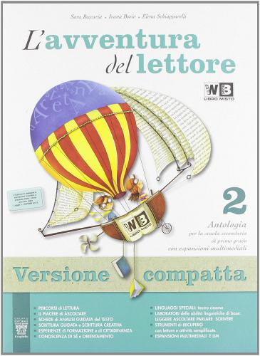 L' avventura del lettore. Con letteratura. Ediz. compatta. Per la Scuola media. Con espansione online vol.2 di S. Beccaria, Ivana Bosio, Elena Schiapparelli edito da Il Capitello