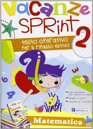 Vacanze sprint. Matematica. Per la Scuola elementare vol.2 edito da Raffaello