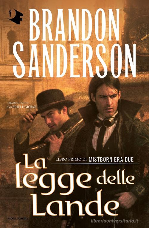 La legge delle lande. Mistborn. Era due vol.1 di Brandon Sanderson -  9788804757801 in Fantasy