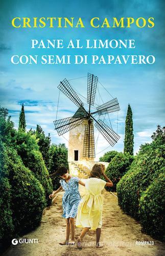 Pane al limone con semi di papavero di Cristina Campos edito da Giunti Editore