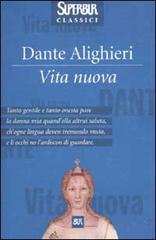 Vita nuova di Dante Alighieri edito da BUR Biblioteca Univ. Rizzoli