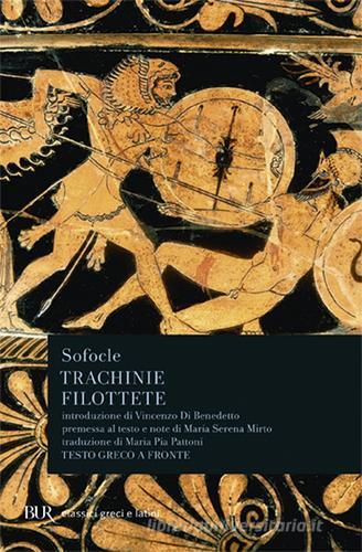 Trachinie-Filottete di Sofocle edito da Rizzoli