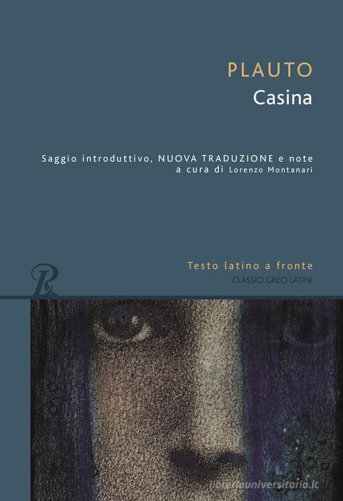 Casina. Testo latino a fronte di T. Maccio Plauto edito da Rusconi Libri