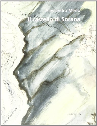 Il castello di Sorana di Alessandro Merlo edito da Edizioni ETS