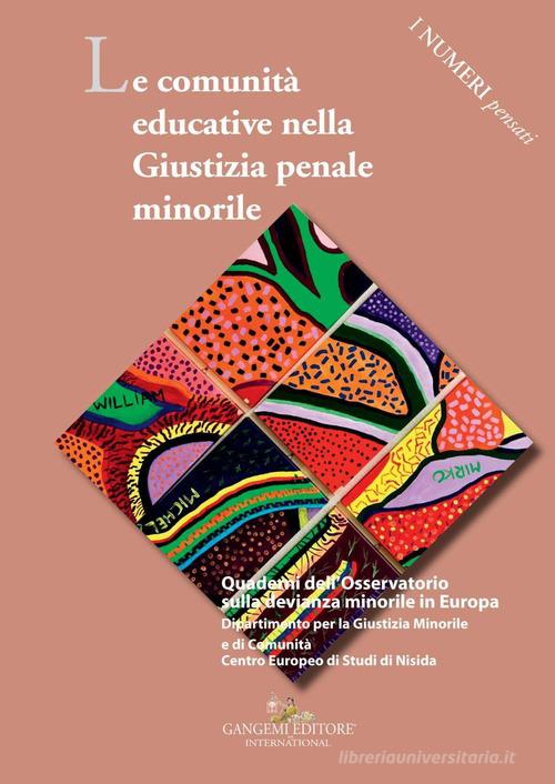 Le comunità educative nella giustizia penale minorile edito da Gangemi Editore