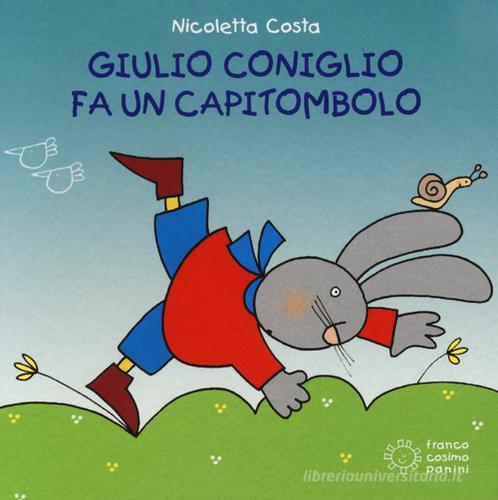 Giulio Coniglio fa un capitombolo di Nicoletta Costa edito da Franco Cosimo Panini