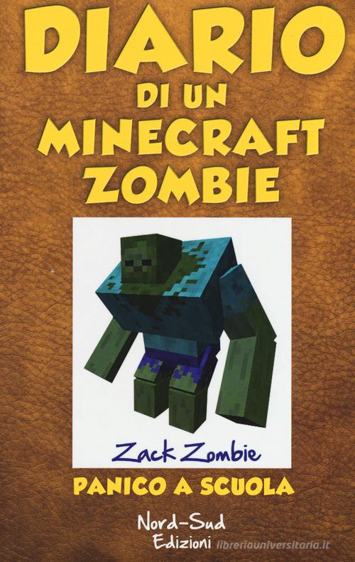Diario di un Minecraft Zombie vol. 5 di Zack Zombie edito da Nord-Sud