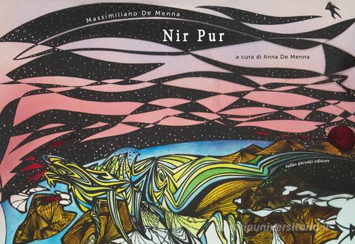 Libro Nir pur. Ediz. a colori di Massimiliano De Menna di Tullio Pironti