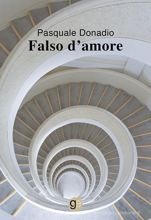 Libro Falso d'amore di Pasquale Donadio Tracce di Graus Edizioni