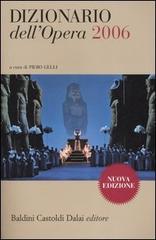 Dizionario dell'opera 2006 edito da Dalai Editore