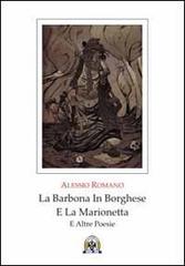 La barbona in borghese e la marionetta e altre poesie di Alessio Romano edito da Centro Studi Tindari Patti