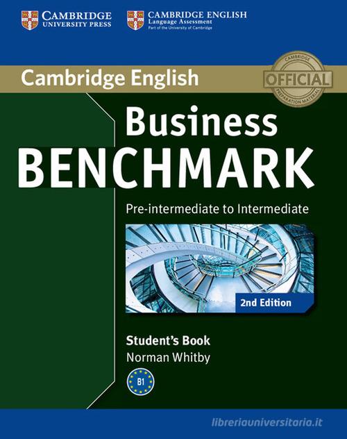 Business benchmark. students's book. Pre-intermediate to intermediate. Per le Scuole superiori. Con espansione online edito da Cambridge