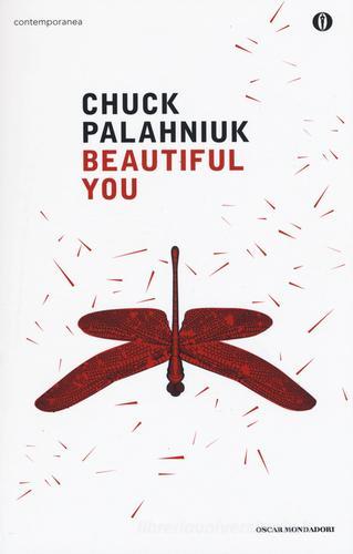 Beautiful you di Chuck Palahniuk edito da Mondadori