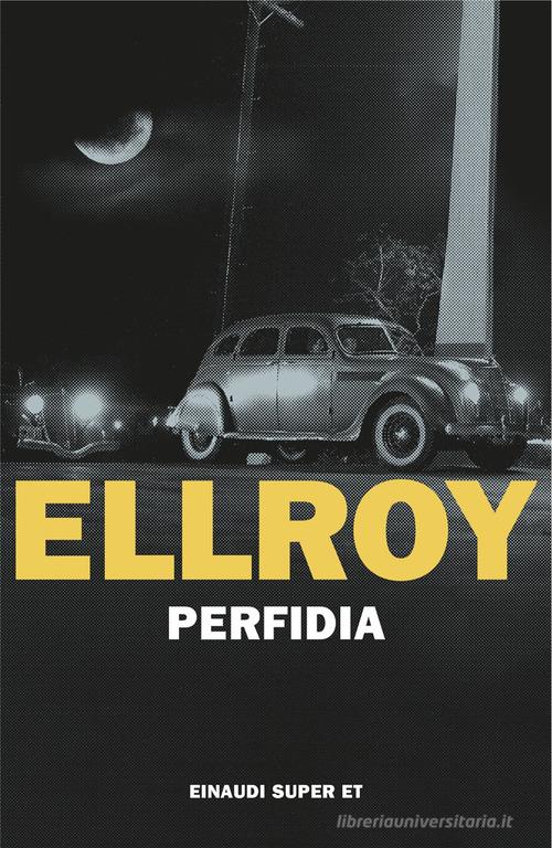 Perfidia di James Ellroy edito da Einaudi