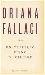 Un cappello pieno di ciliege di Oriana Fallaci edito da Rizzoli International
