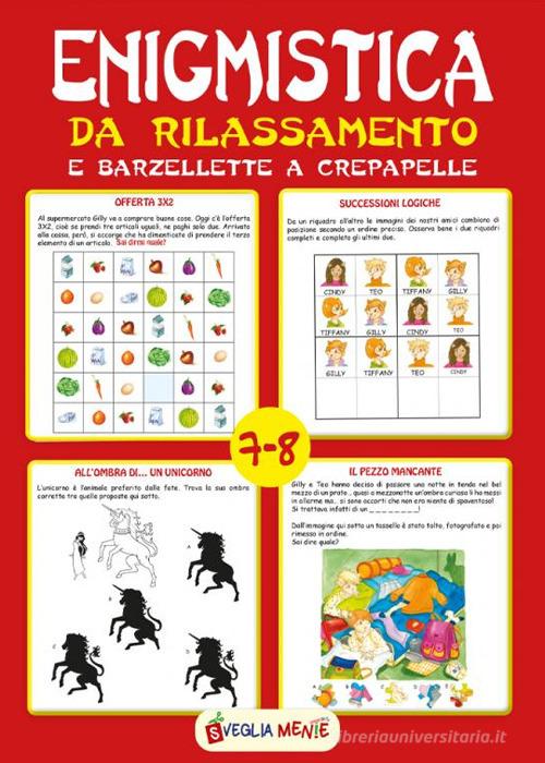 Enigmistica da rilassamento e barzellette a crepapelle. 7-8 anni di Anastasia Zanoncelli edito da Edizioni del Baldo