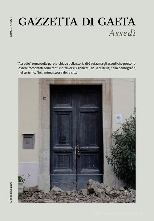 Gazzetta di Gaeta (2021) vol.1 edito da Ali Ribelli Edizioni