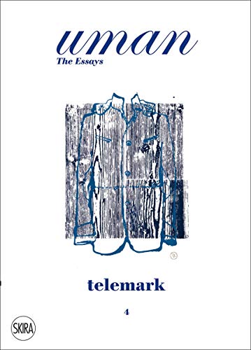 Uman. The Essays Telemark di Markus Ebner edito da Skira