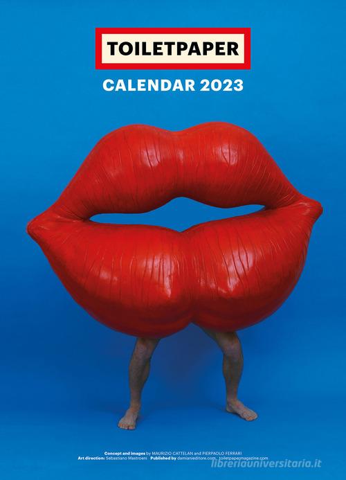 Toiletpaper. Calendar 2023 di Maurizio Cattelan, Pierpaolo Ferrari edito da Damiani