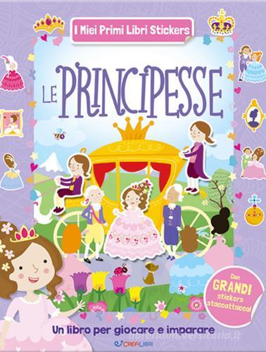 Le principesse. Con adesivi. Ediz. a colori edito da Crealibri