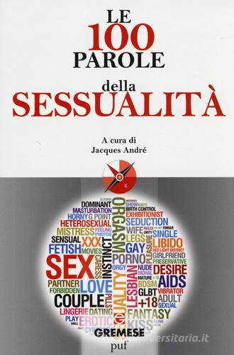 Le 100 parole della sessualità edito da Gremese Editore