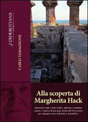 Alla scoperta di Margherita Hack di Carlo Tamagnone edito da Diderotiana Editrice