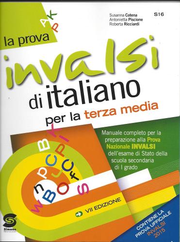 La prova INVALSI di italiano. Per la Scuola media. Con espansione online di Susanna Cotena, Antonietta Piscione, Roberta Ricciardi edito da Simone per la Scuola