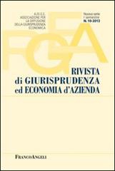 Rivista di giurisprudenza ed economia d'azienda (2013) vol.10 edito da Franco Angeli