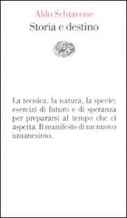Storia e destino di Aldo Schiavone edito da Einaudi