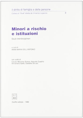 Minori a rischio e istituzioni. Studi interdisciplinari edito da Giuffrè