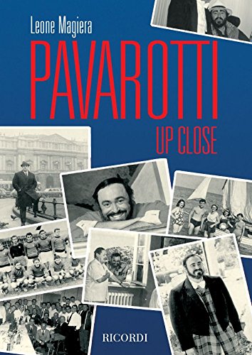 Pavarotti up close di Leone Magiera edito da Casa Ricordi