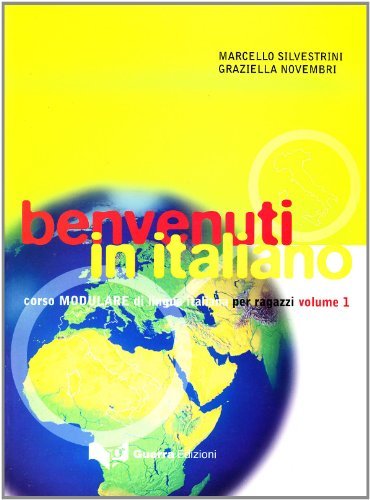 Benvenuti in italiano. Corso modulare di lingua italiana per ragazzi vol.1 di Marcello Silvestrini, Graziella Novembri edito da Guerra Edizioni