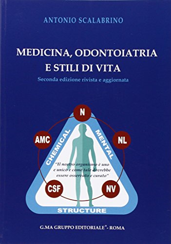 Medicina, odontoiatria e stili di vita di Antonio Scalabrino edito da G.MA. Servizi Editoriali