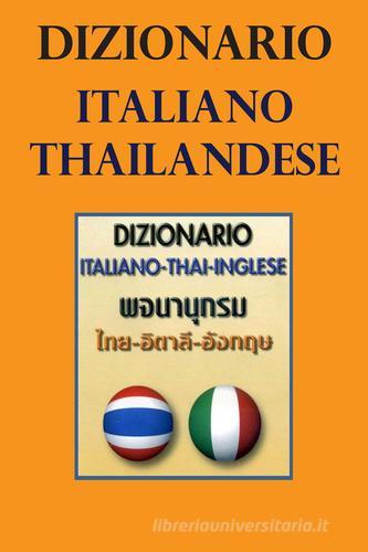 Dizionario italiano-thai-inglese di Maurizio Tommei, Malai Tomla edito da Gammarò Edizioni