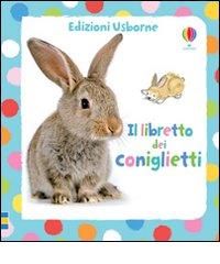 Il libretto dei coniglietti di Fiona Watt, Antonia Miller edito da Usborne Publishing
