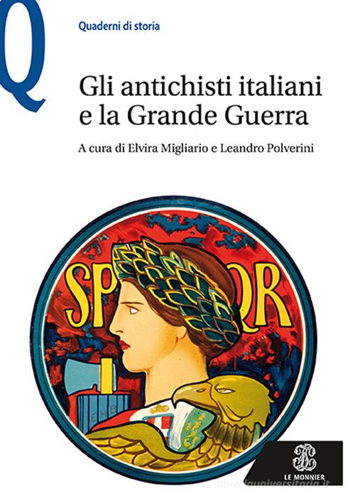 Gli antichisti italiani e la grande guerra edito da Mondadori Education