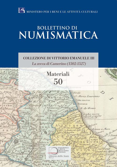 La zecca di Camerino (1502-1527). Collezione di Vittorio Emanuele III di Lorenzo Bellesia edito da Ist. Poligrafico dello Stato