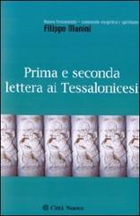 Prima e seconda lettera ai Tessalonicesi di Filippo Manini edito da Città Nuova
