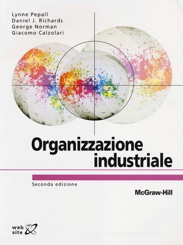 Organizzazione industriale edito da McGraw-Hill Education