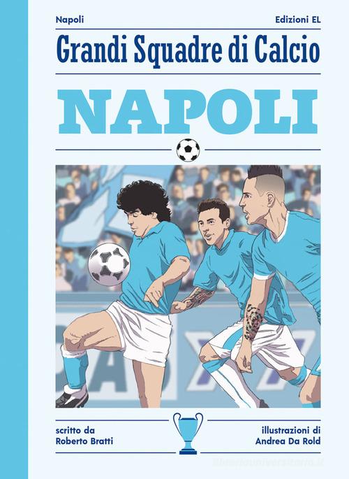 Napoli di Roberto Bratti edito da EL