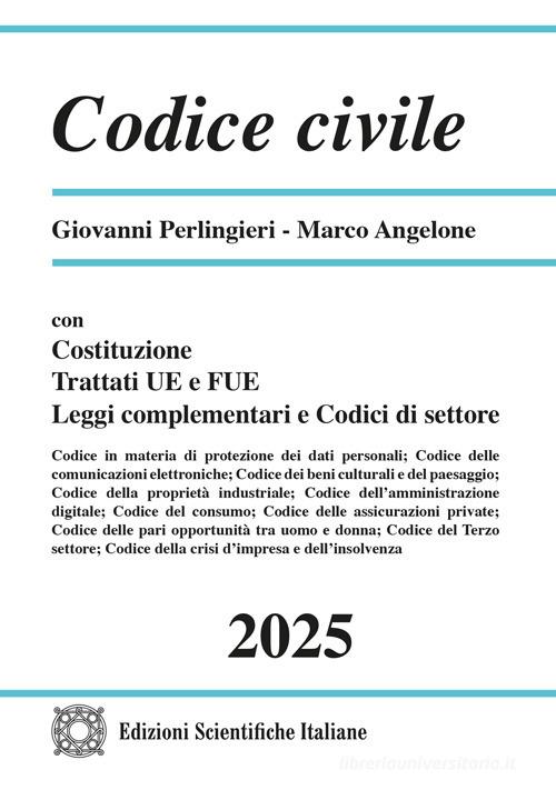 Codice civile 2025 di Giovanni Perlingieri, Marco Angelone edito da Edizioni Scientifiche Italiane