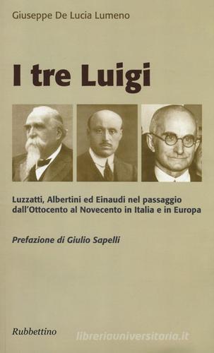 I tre Luigi di Giuseppe De Lucia Lumeno edito da Rubbettino