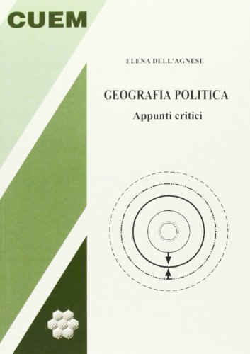 Geografia politica. Appunti critici di Elena Dell'Agnese edito da CUEM