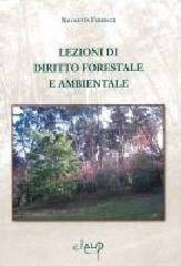 Lezioni di diritto forestale e ambientale di Nicoletta Ferrucci edito da CLEUP
