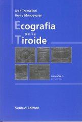 Ecografia della tiroide di Jean Trammalloni, Hervé Monpeyssen edito da Verduci