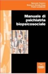 Manuale di psichiatria biopsicosociale di Secondo Fassino, Giovanni A. Daga, Paolo Leonbruni edito da Centro Scientifico Editore